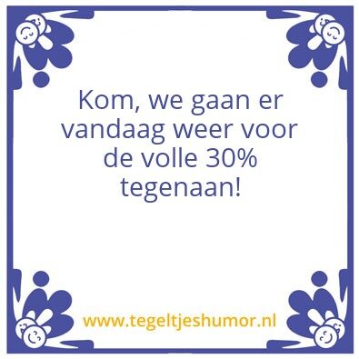 Tegeltje: 30%
