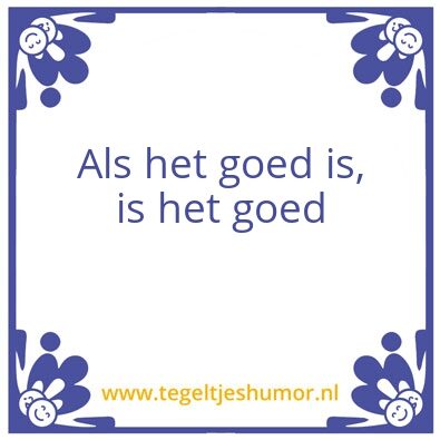 Tegeltje: Goed