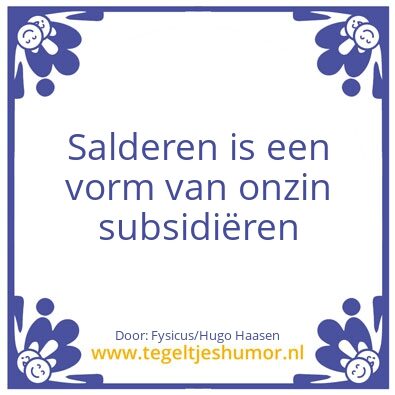Tegeltje: Saldeerwaanzin