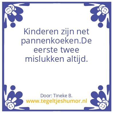 Tegeltje: Kindereren.