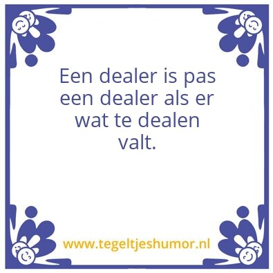 Tegeltje: Dealen