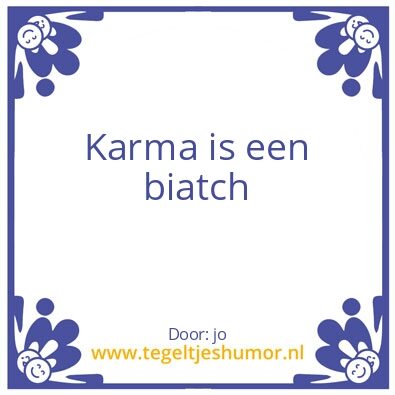 Tegeltje: karma
