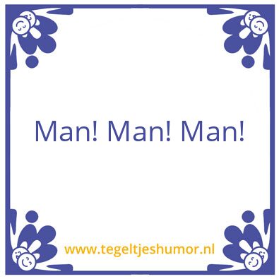 Tegeltje: Man