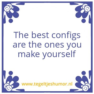 Tegeltje: Configs