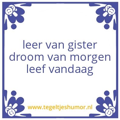 Tegeltje: …