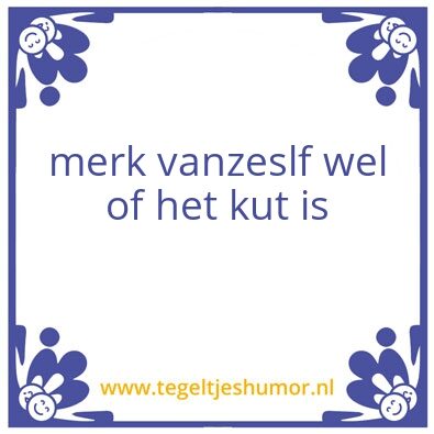 Tegeltje: Tegeltje
