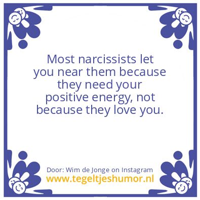 Tegeltje: Most narcissists