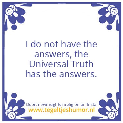 Tegeltje: I do not have the answers,  !