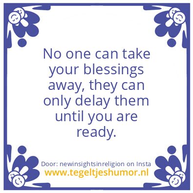 Tegeltje: No one can take your blessings