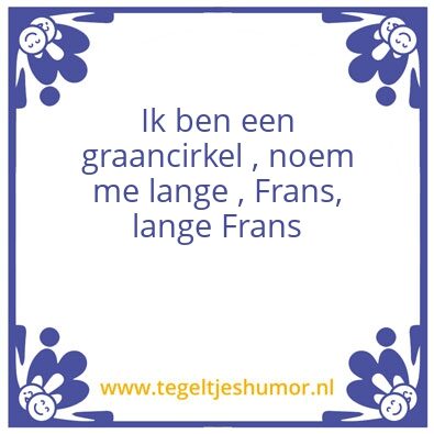 Tegeltje: Lange frans