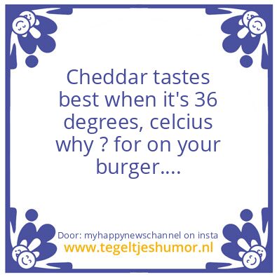 Tegeltje: Cheddar  !