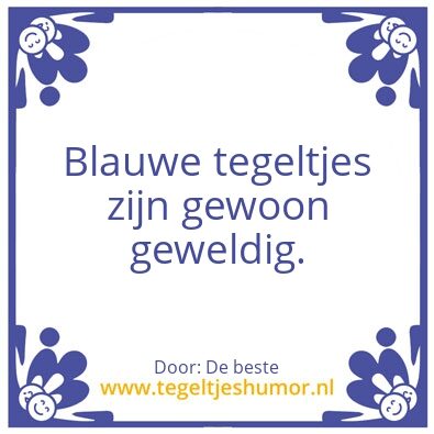 Tegeltje: De beste