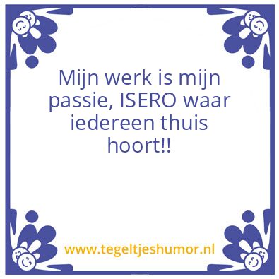Tegeltje: Mijn werk is mijn passie