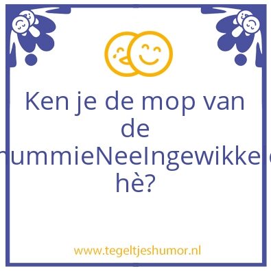 Tegeltje: Hihi