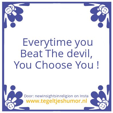 Tegeltje: Fear is your motivator..