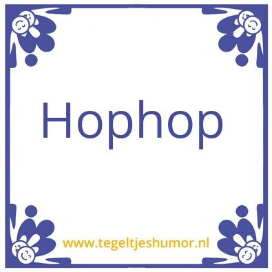 Tegeltje: Hop