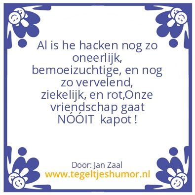 Tegeltje: Bemoeienis van zieke geesten !