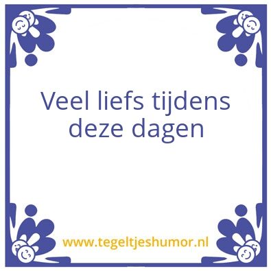 Tegeltje: Veel liefs