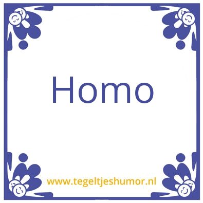 Tegeltje: Homo
