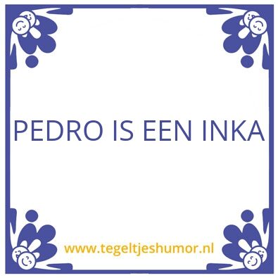 Tegeltje: Pedro