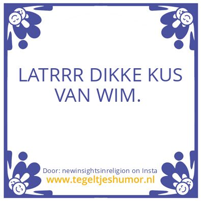 Tegeltje: waste of time