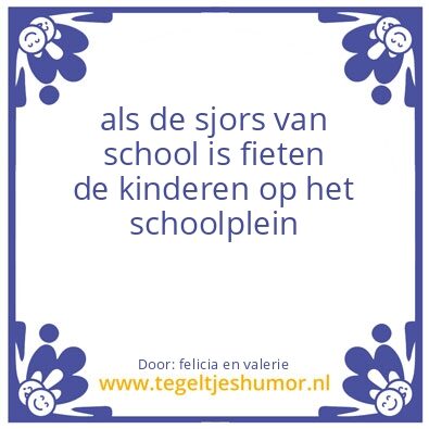 Tegeltje: de sjors