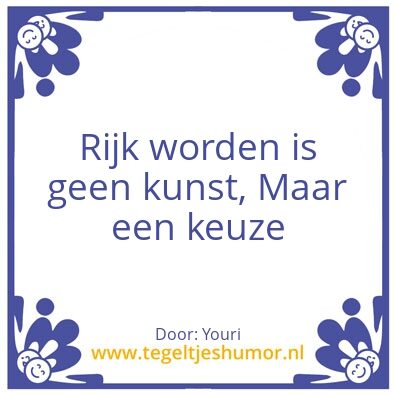Tegeltje: Rijkdom