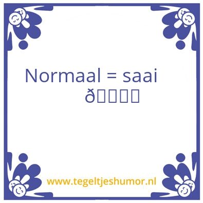 Tegeltje: Gekkie