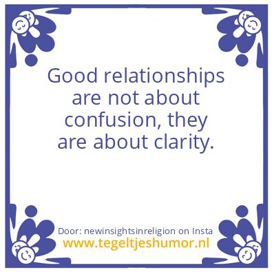 Tegeltje: Good relationships ..