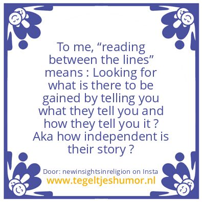 Tegeltje: “reading between the lines”