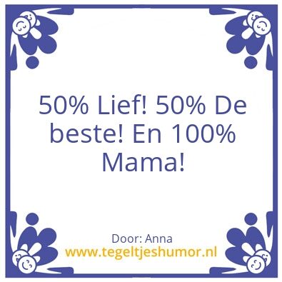 Tegeltje: 100% Mama