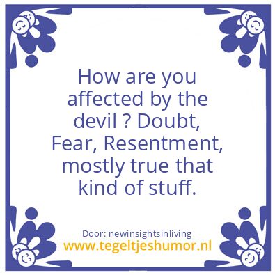 Tegeltje: affected by the devil.
