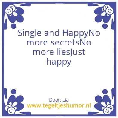 Tegeltje: Single and happy