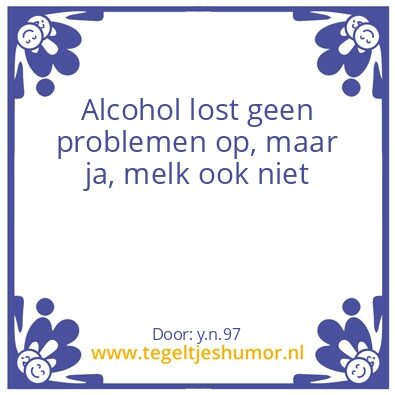 Tegeltje: alcohol