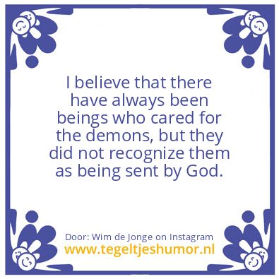 Tegeltje: God wat there all along.