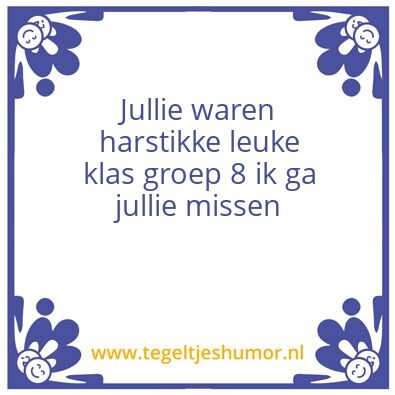 Tegeltje: voor groep 8