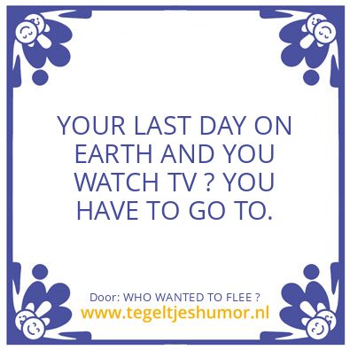 Tegeltje: WHO WANTED TO FLEE ?