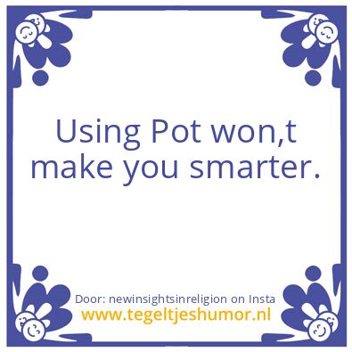 Tegeltje: It doesn’t make you smart !