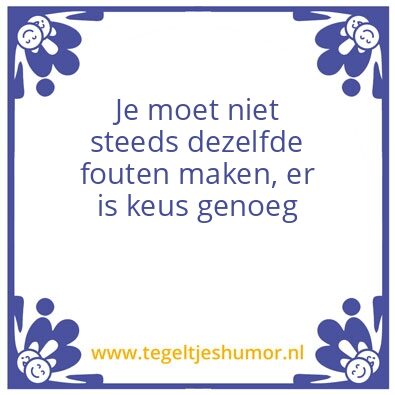 Tegeltje: Genoeg keus