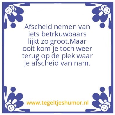 Tegeltje: afscheid van iets of iemand