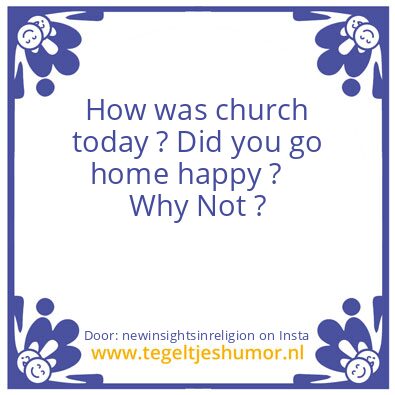 Tegeltje: Did you go home happy ?