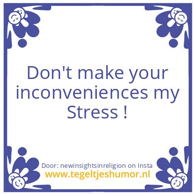 Tegeltje: I Hate Stress.