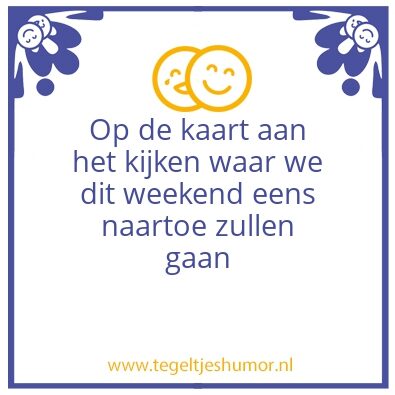 Tegeltje: Weekend