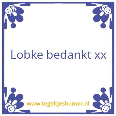 Tegeltje: Lob