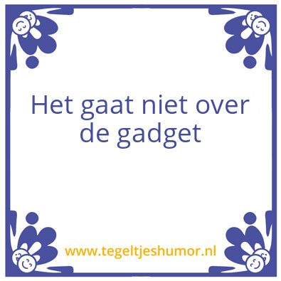 Tegeltje: Gadget