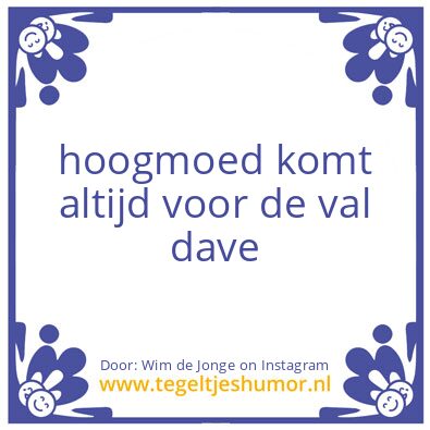 Tegeltje: hoogmoed