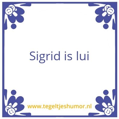 Tegeltje: Sigrid