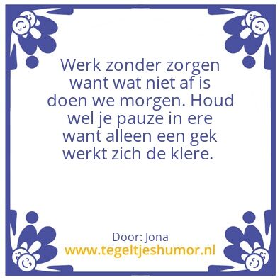 Tegeltje: Zonder zorgen