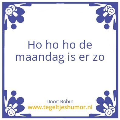 Tegeltje: Maandag