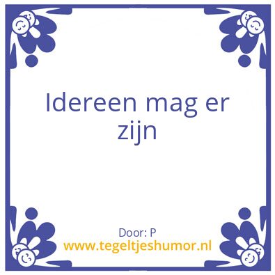 Tegeltje: Leuk
